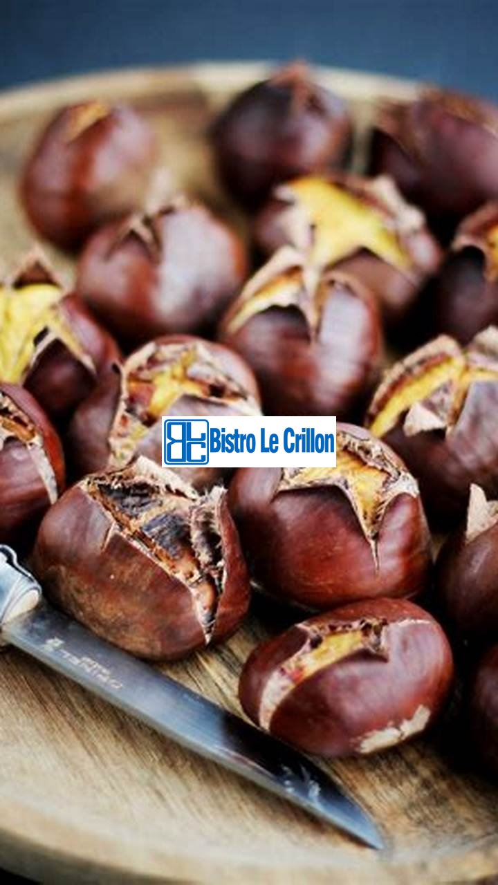 Master the Art of Cooking Chestnuts with These Easy Tips | Bistro Le Crillon