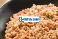 Discover the Secrets of Cooking Couscous Pearls like a Pro | Bistro Le Crillon