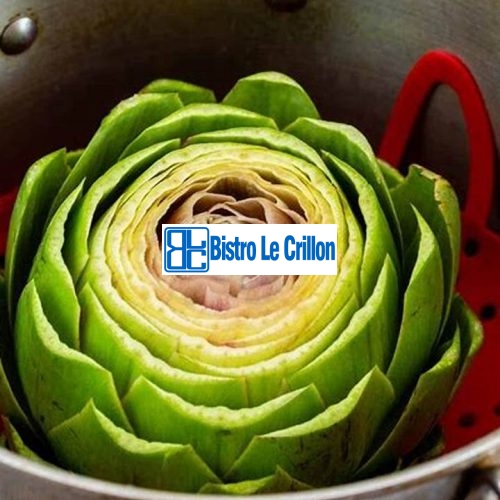 Master the Art of Cooking Artichoke with Pro Tips | Bistro Le Crillon