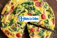 Master the Art of Cooking Frittatas with Expert Tips | Bistro Le Crillon