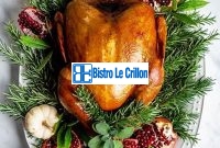 Master the Art of Cooking a 14lb Turkey | Bistro Le Crillon