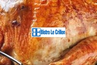 Master Your Turkey Cooking Skills with Expert Tips | Bistro Le Crillon