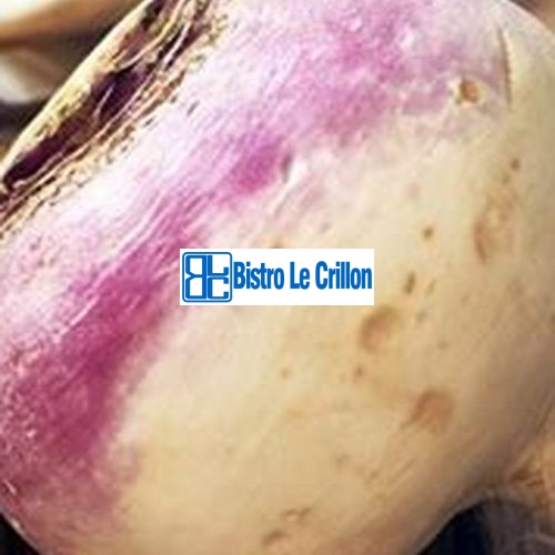 Master the Art of Cooking Delicious Turnip Dishes | Bistro Le Crillon