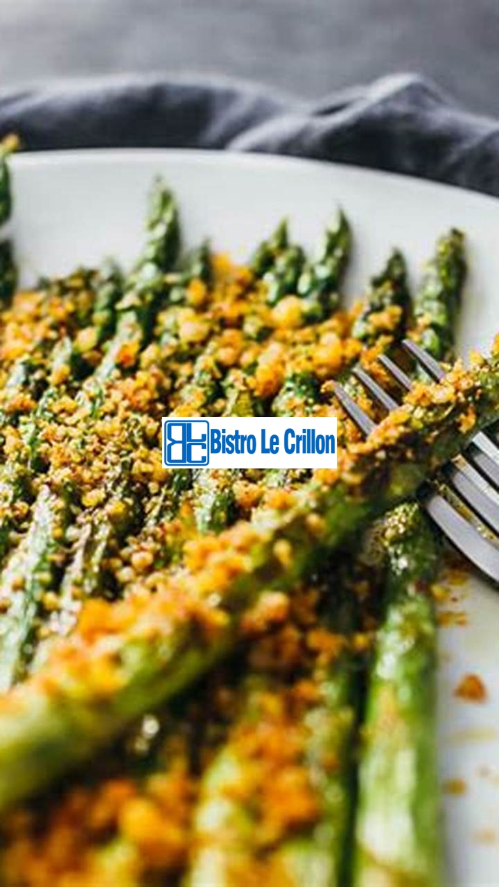 Master the Art of Cooking Asparagus with Expert Tips | Bistro Le Crillon