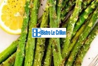 The Perfect Way to Cook Asparagus | Bistro Le Crillon