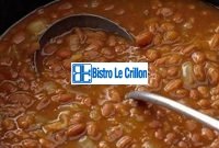 The Secrets to Cooking Delicious Baked Beans | Bistro Le Crillon