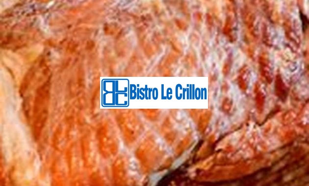 Master the Art of Cooking Baked Ham at Home | Bistro Le Crillon