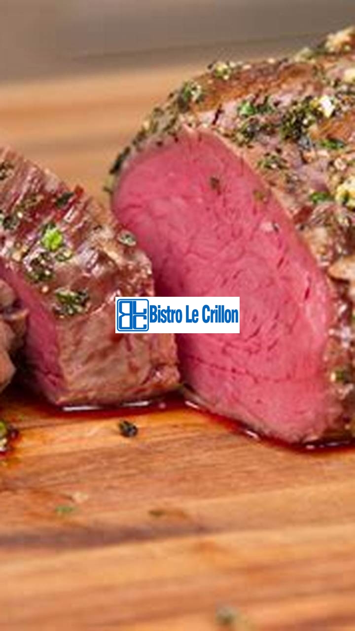Master the Art of Cooking Beef Tenderloin with Expert Tips | Bistro Le Crillon