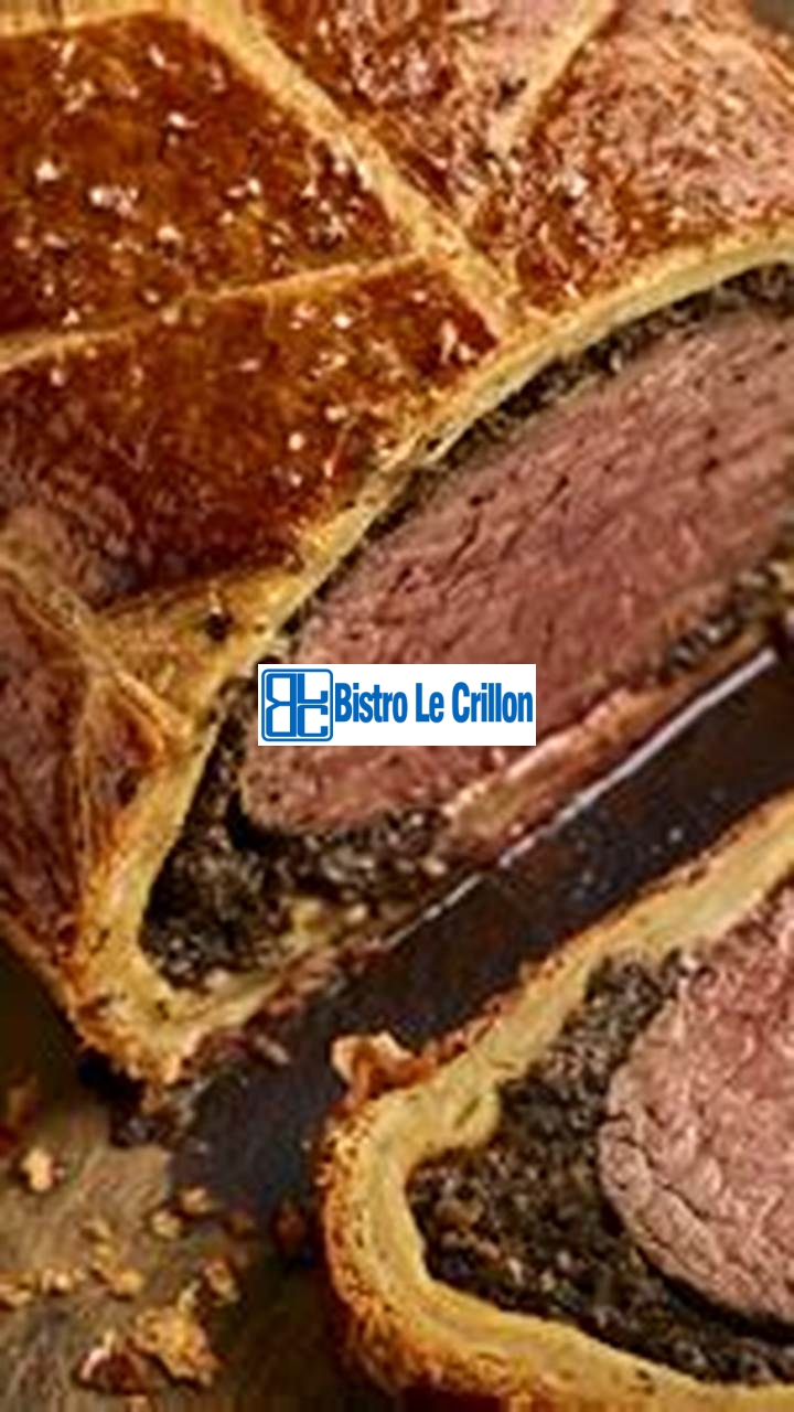 Master the Art of Cooking Beef Wellington with Ease | Bistro Le Crillon