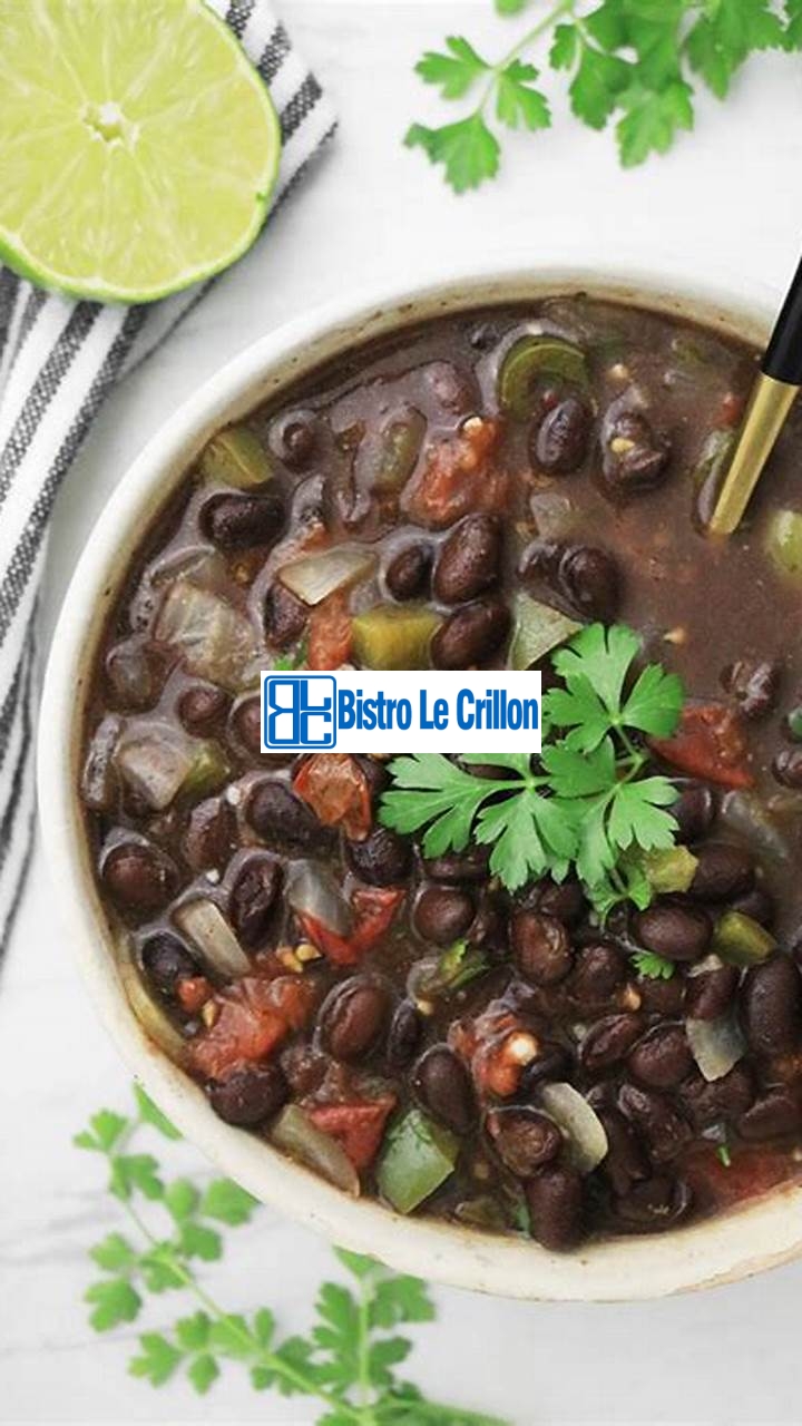 Master the Art of Cooking Black Beans with These Helpful Tips | Bistro Le Crillon