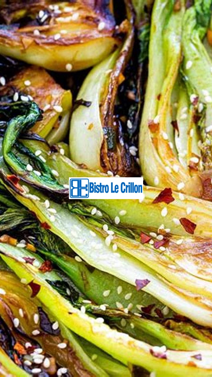 Mastering the Art of Cooking Bok Choy | Bistro Le Crillon