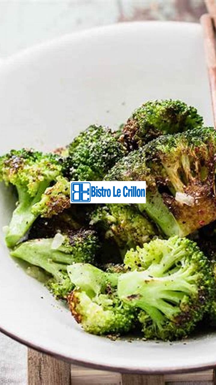 The Secret to Cooking Delicious Broccoli | Bistro Le Crillon