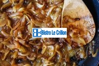 The Art of Caramelizing Onions: Mastering the Technique | Bistro Le Crillon
