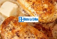 Master the Art of Cooking Delicious Chicken Breast | Bistro Le Crillon