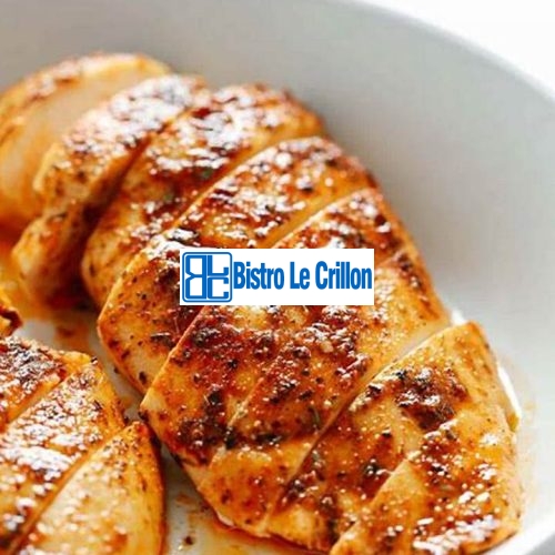 Master the Art of Cooking Juicy Chicken Breasts | Bistro Le Crillon