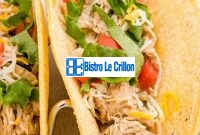 Mastering the Art of Cooking Chicken Tacos | Bistro Le Crillon