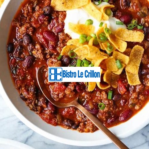 Master the Art of Cooking Chili with Expert Tips | Bistro Le Crillon
