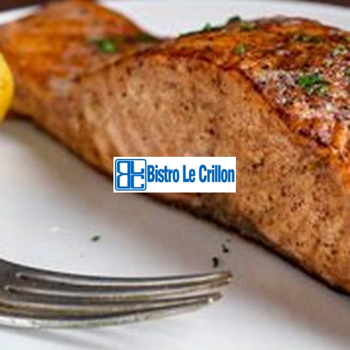 The Secret to Cooking Mouthwatering Coho Salmon | Bistro Le Crillon