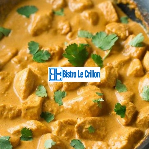 Master the Art of Cooking Delicious Curry Chicken | Bistro Le Crillon