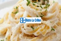 Master the Art of Cooking Creamy Fettuccine Alfredo | Bistro Le Crillon