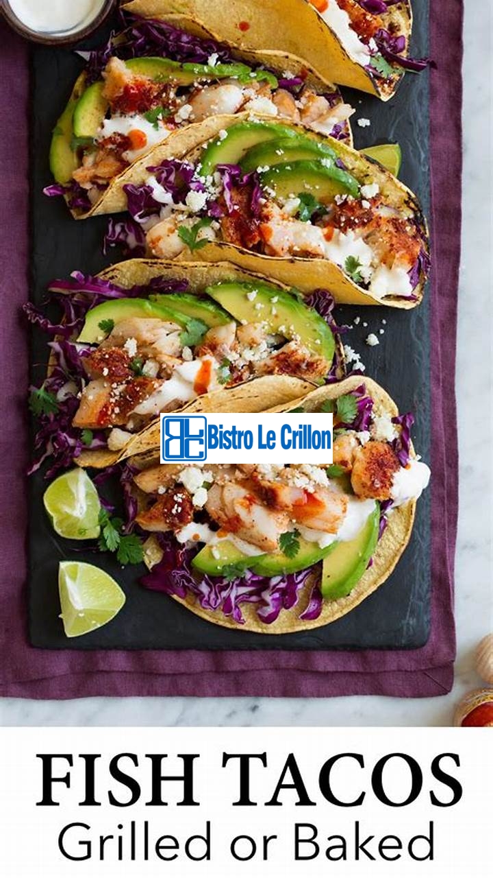 Master the Art of Cooking Fish Tacos Like a Pro | Bistro Le Crillon