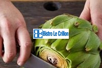 Master the Art of Cooking Fresh Artichoke | Bistro Le Crillon