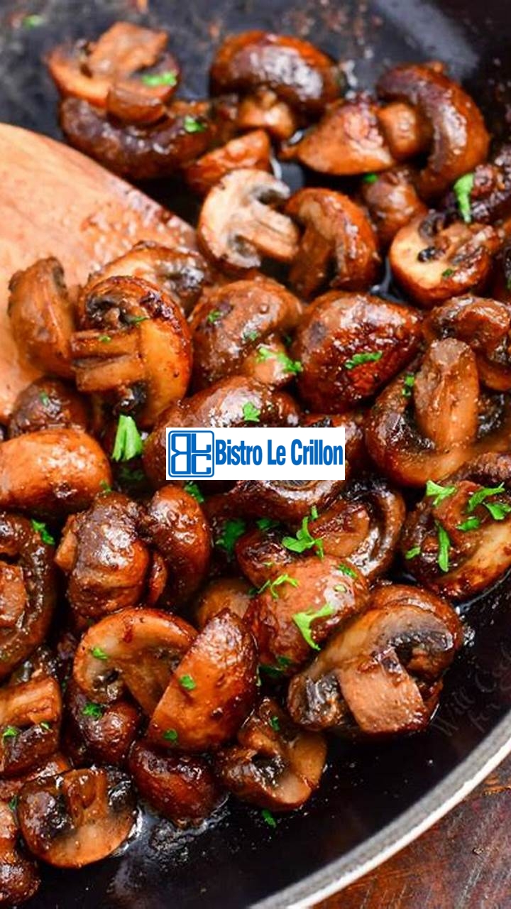 Mastering the Art of Cooking Fresh Mushrooms | Bistro Le Crillon