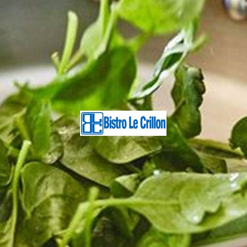 Cook Fresh Spinach Like a Pro | Bistro Le Crillon