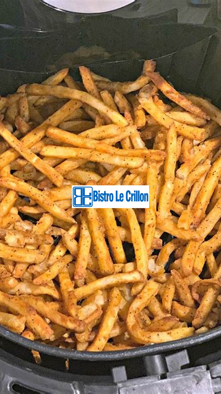 Mastering the Art of Cooking Frozen Fries | Bistro Le Crillon