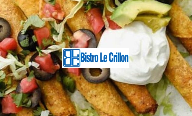 Master the Art of Cooking Frozen Taquitos to Perfection | Bistro Le Crillon