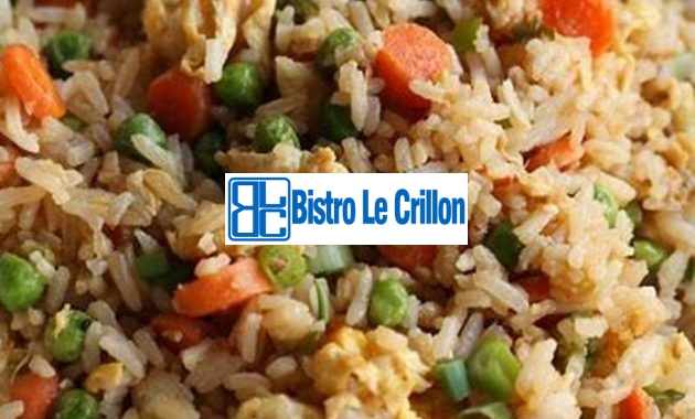 Master the Art of Cooking Delicious Rice | Bistro Le Crillon