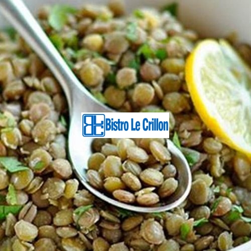 A Simple and Delicious Recipe for Cooking Green Lentils | Bistro Le Crillon