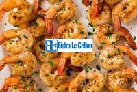 Master the Art of Grilled Shrimp Perfection | Bistro Le Crillon