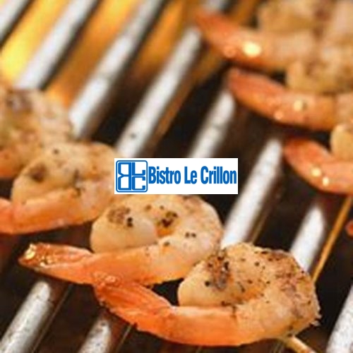 Master the Art of Grilling Delicious Shrimp | Bistro Le Crillon