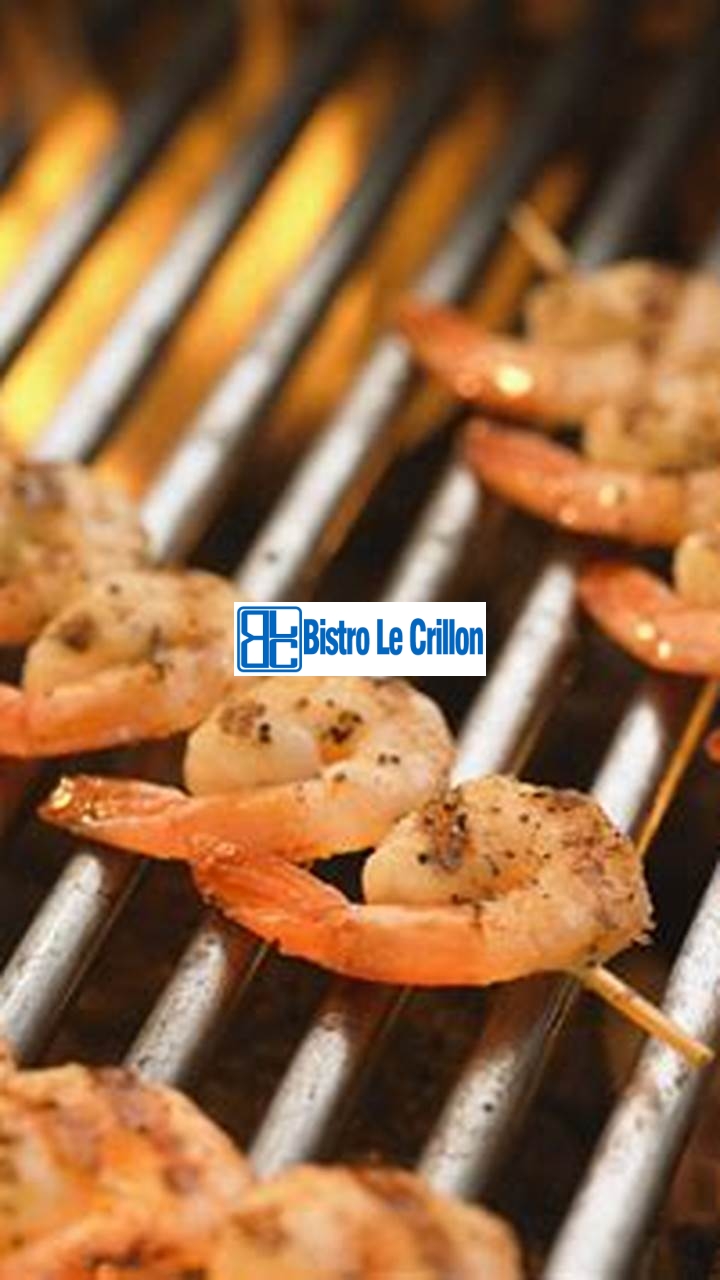 Master the Art of Grilling Delicious Shrimp | Bistro Le Crillon