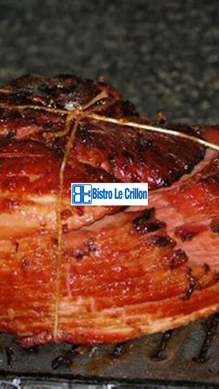 Master the Art of Cooking Half Ham | Bistro Le Crillon