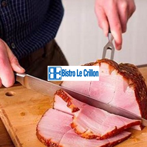 Cooking Ham: The Definitive Guide for Savory Results | Bistro Le Crillon