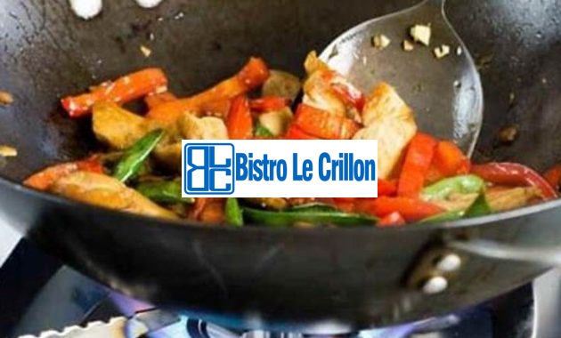 Cooking Delicious Meals in a Wok: A Step-By-Step Guide | Bistro Le Crillon