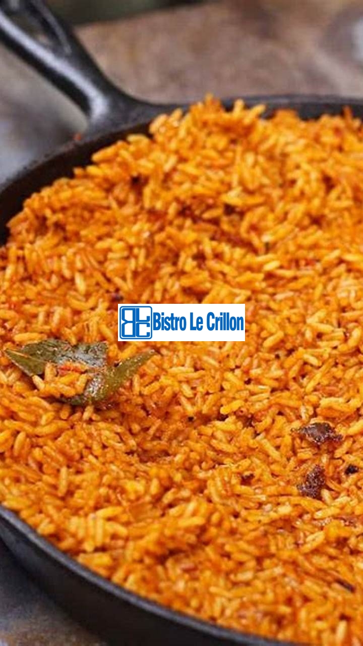 The Art of Cooking Perfect Jollof Rice | Bistro Le Crillon