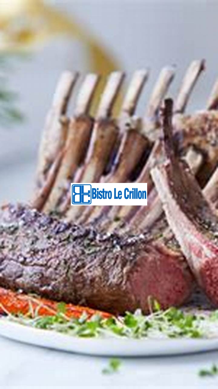 Cook the Perfect Lamb Rack Every Time with This Simple Guide | Bistro Le Crillon