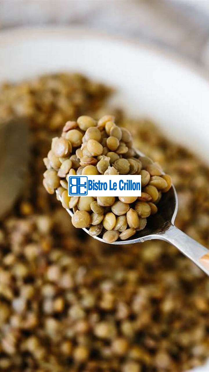 Cook Lentils Like a Pro | Bistro Le Crillon