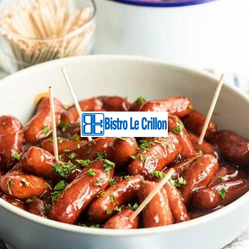 Master the Art of Cooking Lil Smokies with These Simple Steps | Bistro Le Crillon