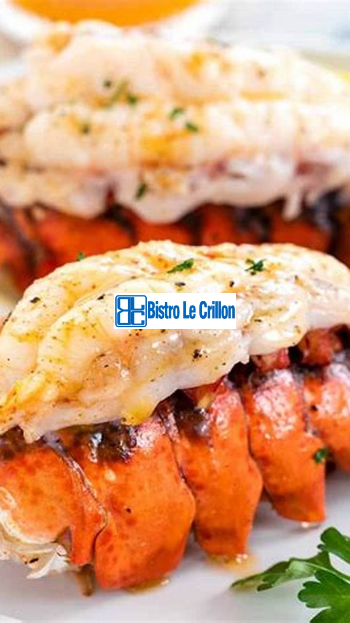 The Expert Guide to Cooking Lobster Tail | Bistro Le Crillon