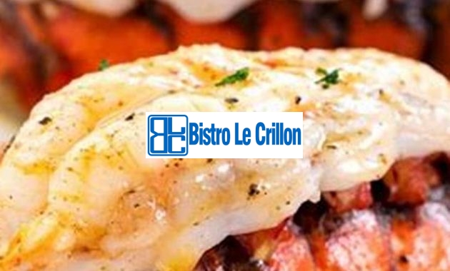 Master the Art of Cooking Lobsters with These Pro Tips | Bistro Le Crillon