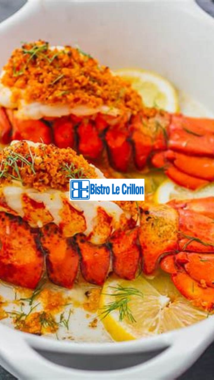 Master the Art of Cooking Lobster Tail Like a Pro | Bistro Le Crillon
