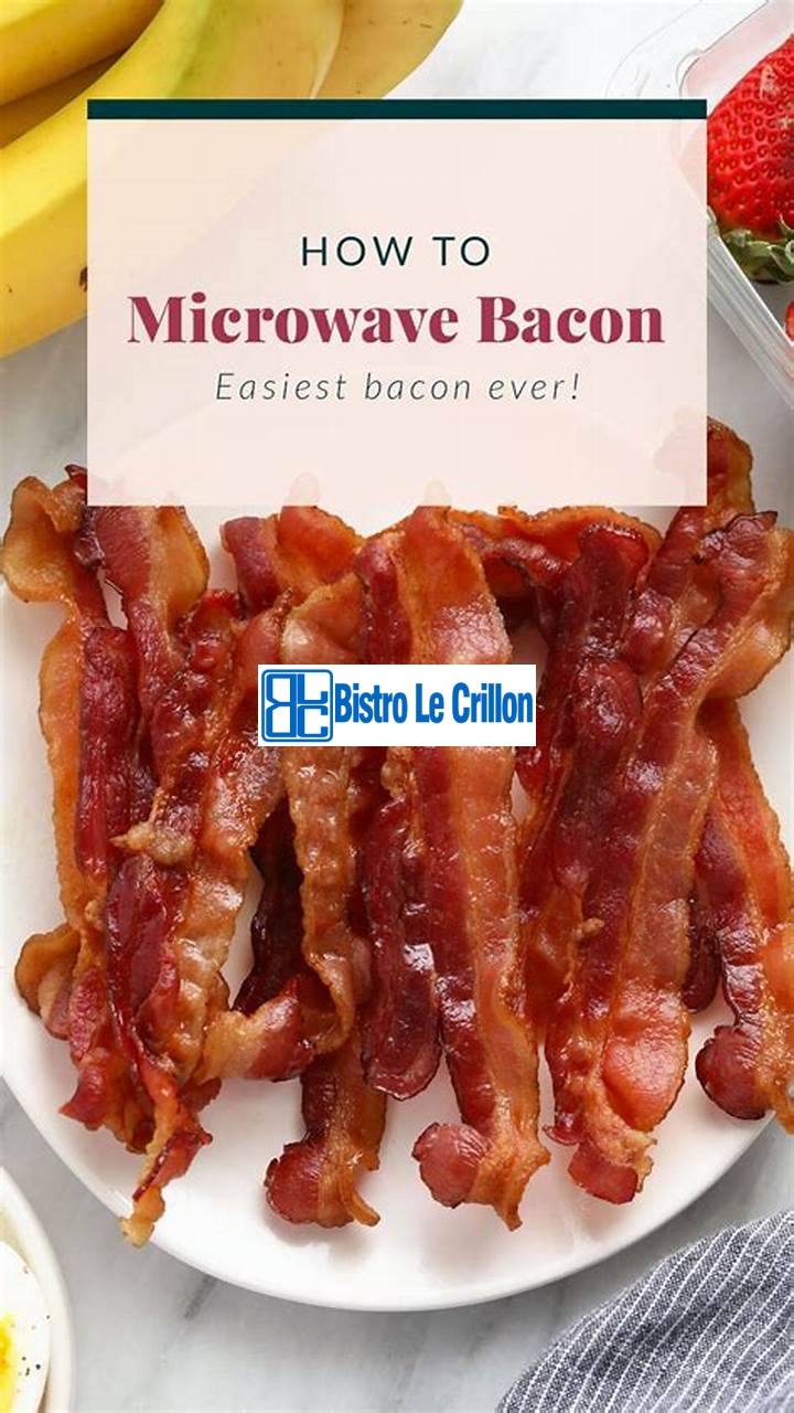 How to Cook Delicious Microwave Bacon | Bistro Le Crillon
