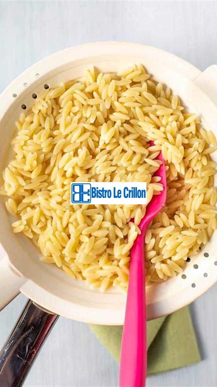 Master the Art of Cooking Orzo with These Expert Tips | Bistro Le Crillon