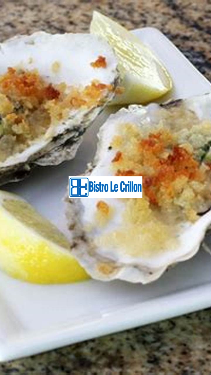 Mastering the Art of Cooking Oysters With Ease | Bistro Le Crillon