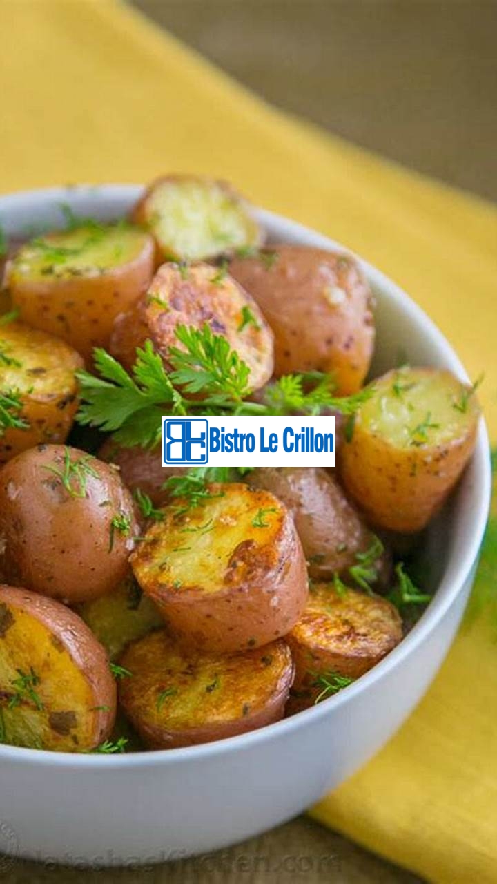 Cook Petite Potatoes Like a Pro with These Easy Tips | Bistro Le Crillon