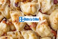 Master the Art of Cooking Delicious Pierogi | Bistro Le Crillon